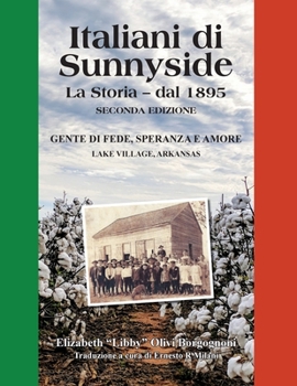 Paperback Italiani di Sunnyside: La Storia - dal 1895 [Italian] Book