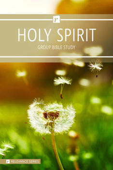 Paperback The Holy Spirit - Relevance Group Bible Study Book