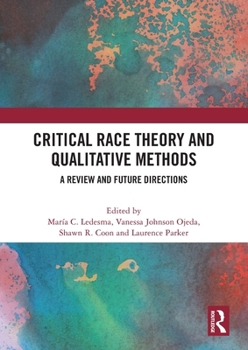 Paperback Critical Race Theory and Qualitative Methods: A Review and Future Directions Book