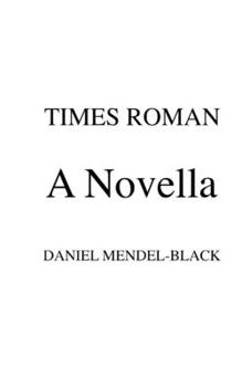 Paperback Times Roman: A Novella Book