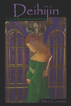 Paperback Deihijin 6: Les reines insoumises [French] Book