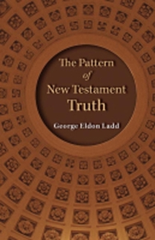 Paperback The Pattern of New Testament Truth Book