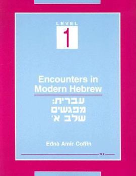 Paperback Encounters in Modern Hebrew: Level 1 Book