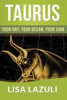 Paperback Taurus: Your DAY, Your DECAN, Your SIGN: Includes 2015 Taurus Horoscope Book