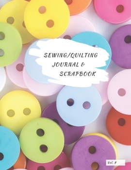 Paperback Sewing/Quilting Journal & Scrapbook Book