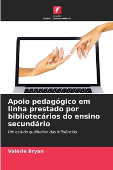 Paperback Apoio pedagógico em linha prestado por bibliotecários do ensino secundário [Portuguese] Book