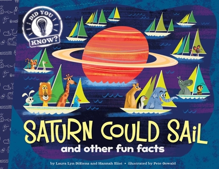 Hardcover Saturn Could Sail: And Other Fun Facts Book