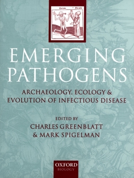 Paperback Emerging Pathogens: The Archaeology, Ecology, and Evolution of Infectious Disease Book