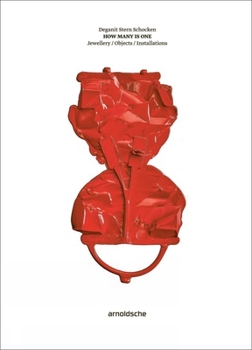 Hardcover Deganit Stern Schocken: How Many Is One: Jewellery / Objects / Installations Book