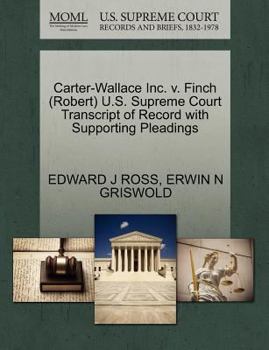 Paperback Carter-Wallace Inc. V. Finch (Robert) U.S. Supreme Court Transcript of Record with Supporting Pleadings Book