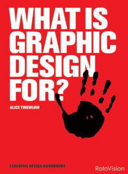 Hardcover What Is Graphic Design For? Book