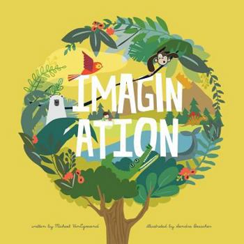 Paperback Imagination: A story about how an ordinary day can become an exciting adventure Book