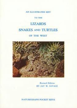 Paperback An Illustrated Key to Lizards, Snakes: And Turtles of the West Book