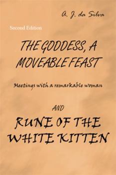 The Goddess, a Moveable Feast: Meetings with a Remarkable Woman