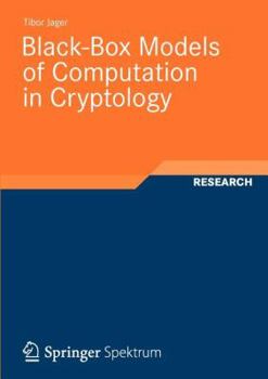 Paperback Black-Box Models of Computation in Cryptology Book