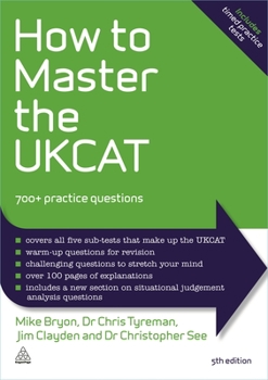 Paperback How to Master the Ukcat: 700+ Practice Questions Book