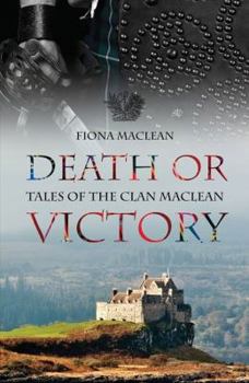 Paperback Death or Victory: Tales of the Clan Maclean Book