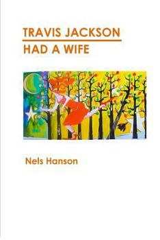 Paperback Travis Jackson Had A Wife Book