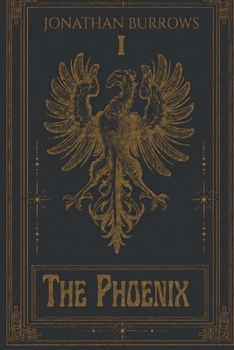 The Phoenix: A Realm of Casin Book (The Realms of Casin; The Phoenix War)