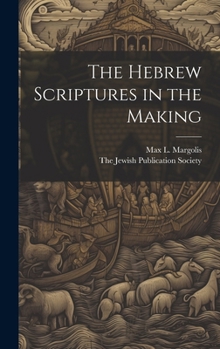 Hardcover The Hebrew Scriptures in the Making Book