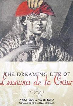 Paperback The dreaming Life of Leonora de la Cruz Book