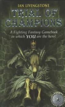 Trial of Champions - Book #21 of the Fighting Fantasy