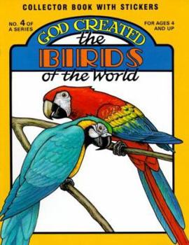 Paperback God Created the Birds of the World [With Stickers] Book