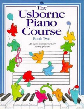 Usborne Piano Course: Book Two (Piano Course Series , No 2) - Book  of the Usborne Music Books