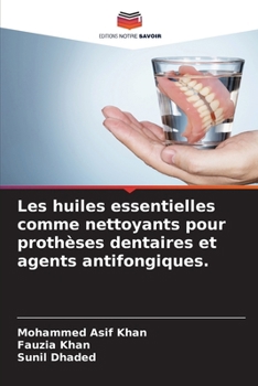 Paperback Les huiles essentielles comme nettoyants pour prothèses dentaires et agents antifongiques. [French] Book