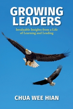 Paperback Growing Leaders: Invaluable Insights from a Life of Learning and Leading Book