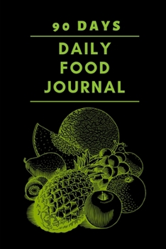 Daily Food Journal: 90 days exercise & diet journal daily
