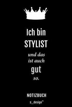 Paperback Notizbuch f?r Stylisten / Stylist / Stylistin: Originelle Geschenk-Idee [120 Seiten kariertes blanko Papier] [German] Book