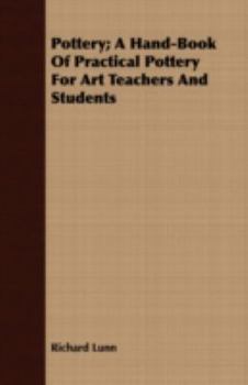 Paperback Pottery; A Hand-Book Of Practical Pottery For Art Teachers And Students Book