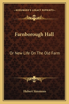 Paperback Farnborough Hall: Or New Life On The Old Farm Book