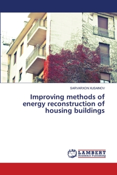 Paperback Improving methods of energy reconstruction of housing buildings Book