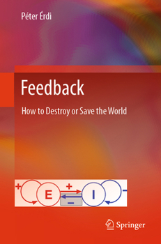 Paperback Feedback: How to Destroy or Save the World Book