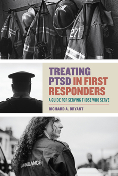 Paperback Treating Ptsd in First Responders: A Guide for Serving Those Who Serve Book