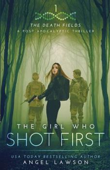 Paperback The Girl Who Shot First Book