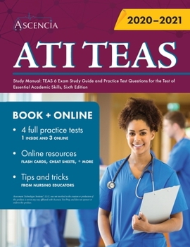 Paperback ATI TEAS Study Manual: TEAS 6 Exam Study Guide and Practice Test Questions for the Test of Essential Academic Skills, Sixth Edition Book