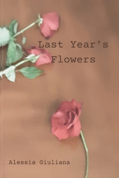 Paperback Last Year's Flowers Book