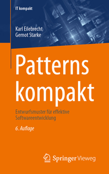 Paperback Patterns Kompakt: Entwurfsmuster Für Effektive Softwareentwicklung [German] Book