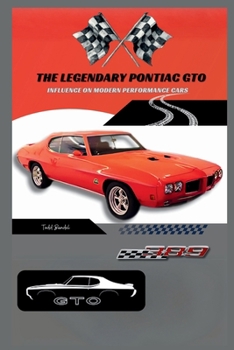 Paperback Legendary Pontiac GTO : Influence on Modern Performance Cars Book