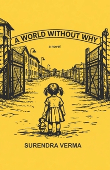 Paperback A World Without Why: Surendra Verma Book