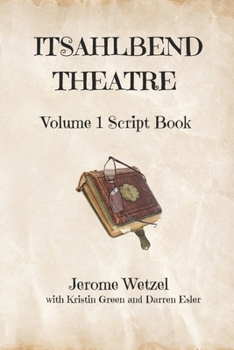 Paperback Itsahlbend Theatre Volume 1 Script Book