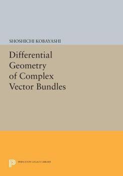 Paperback Differential Geometry of Complex Vector Bundles Book