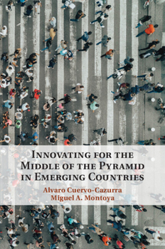 Paperback Innovating for the Middle of the Pyramid in Emerging Countries Book