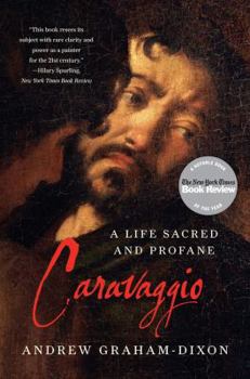 Paperback Caravaggio: A Life Sacred and Profane Book