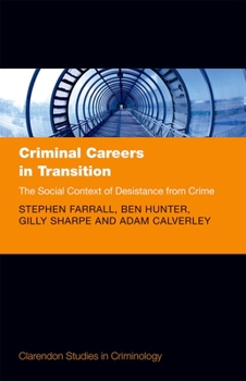 Hardcover Criminal Careers in Transition: The Social Context of Desistance from Crime Book