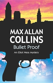 Hardcover Bullet Proof (An Eliot Ness Novel, 3) Book