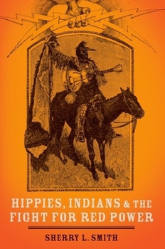 Paperback Hippies, Indians, and the Fight for Red Power Book